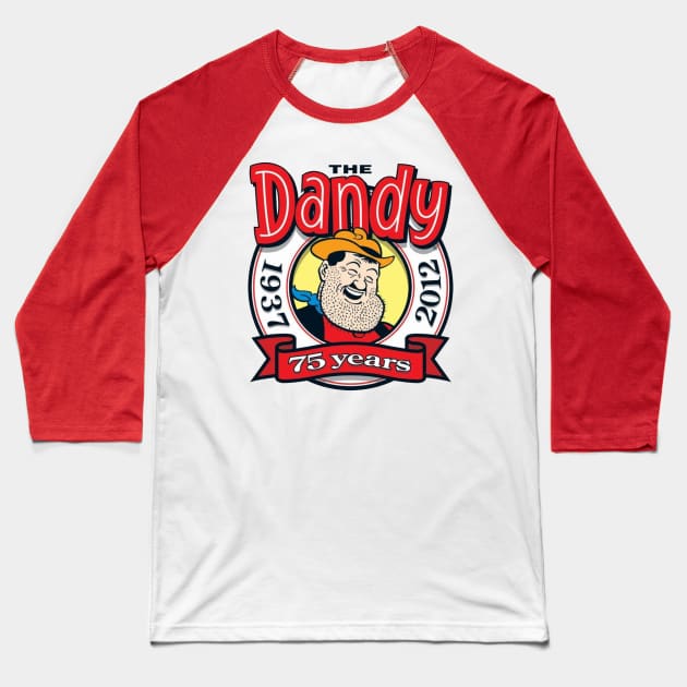 Dandy's Birthday 75 years Baseball T-Shirt by GordonBaker